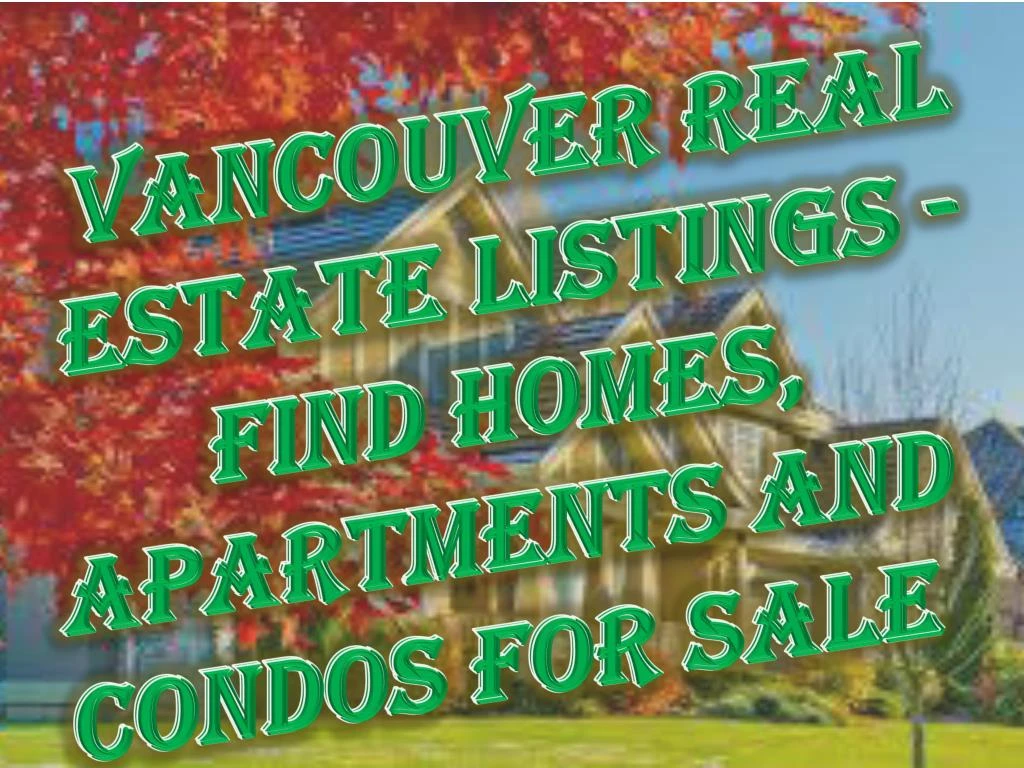 vancouver real estate listings find homes apartments and condos for sale