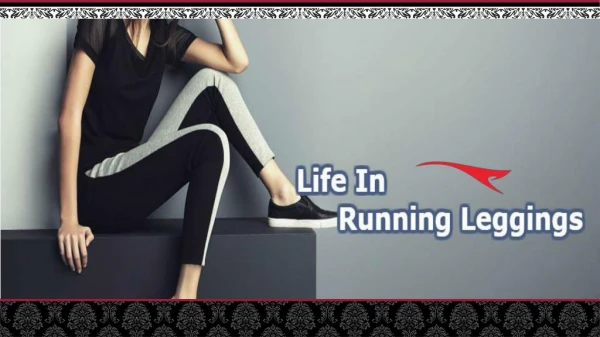 Being Stylish And Cool With Running Leggings