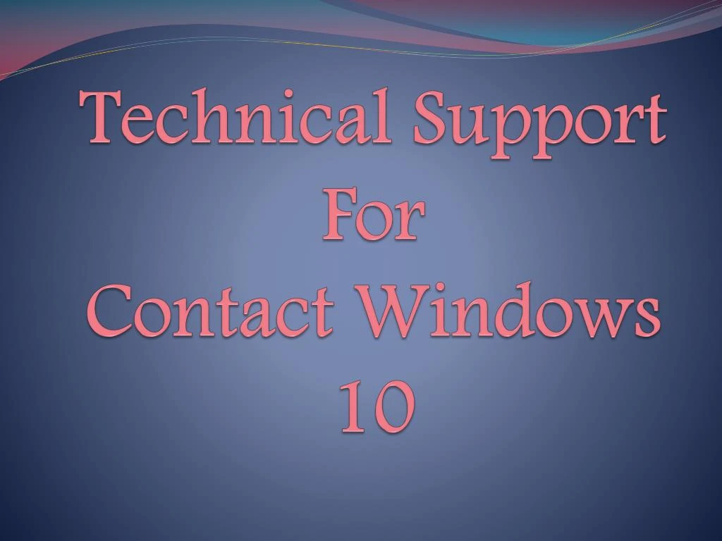 technical support for contact windows 10