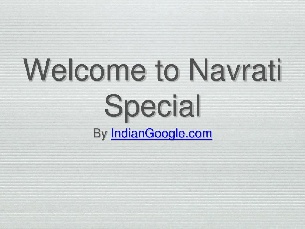 welcome to navrati special