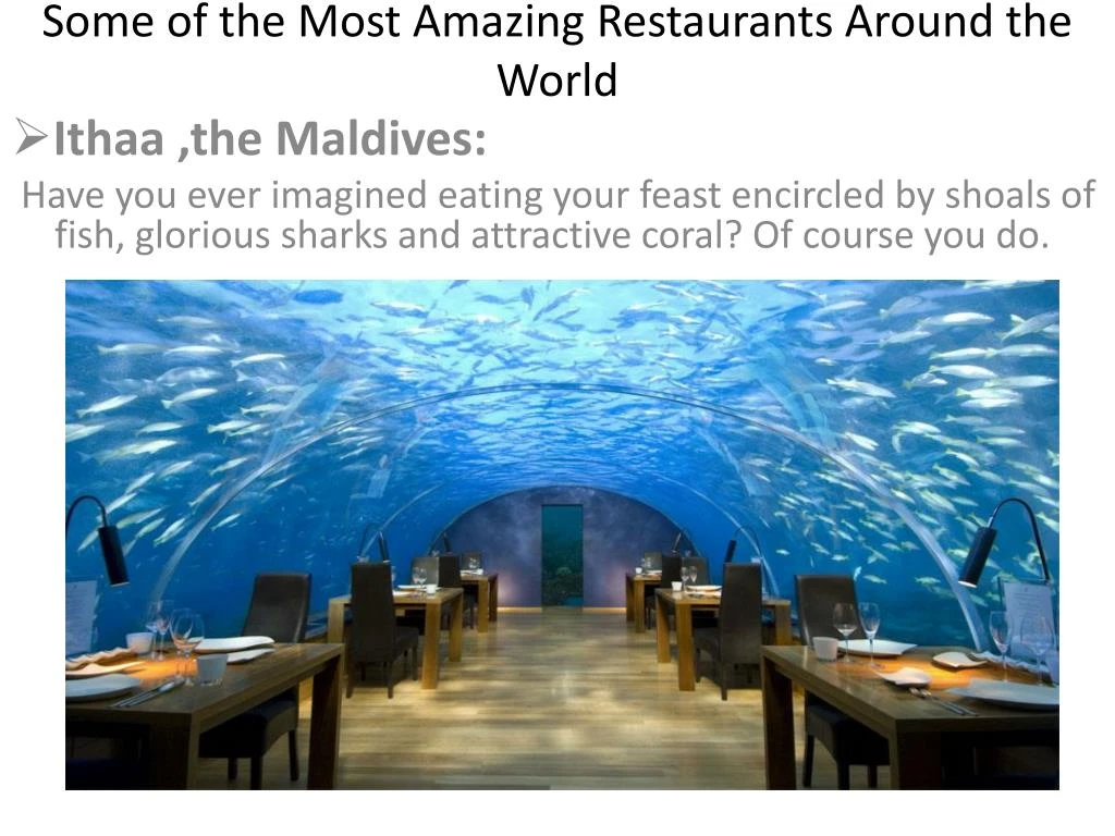 some of the most amazing restaurants around the world