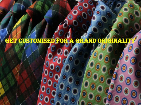 Catch the Unique & Easy Customising Process of Design Your Tie
