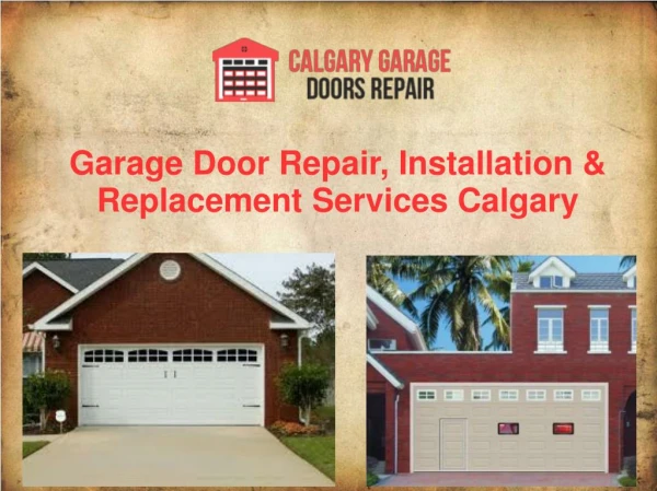 Affordable Garage Door Repair, Installation & Replacement Services Calgary