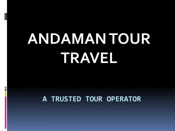 Amazing Offers on Andaman Tour Package | Andaman Tour Travel
