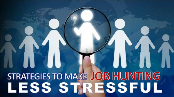 Strategies To Make Job hunting Less Stress Full