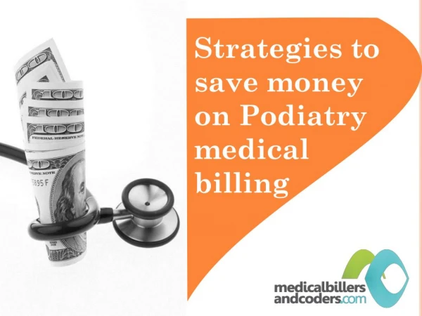 Strategies to save money on Podiatry medical billing