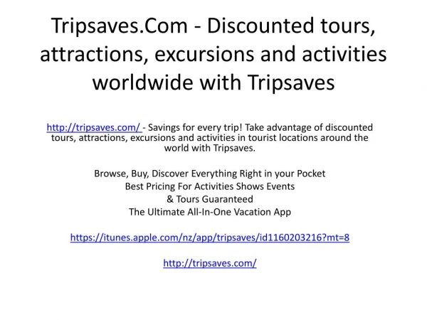 Tripsaves.Com - Discounted tours, attractions, excursions and activities worldwide with Tripsaves
