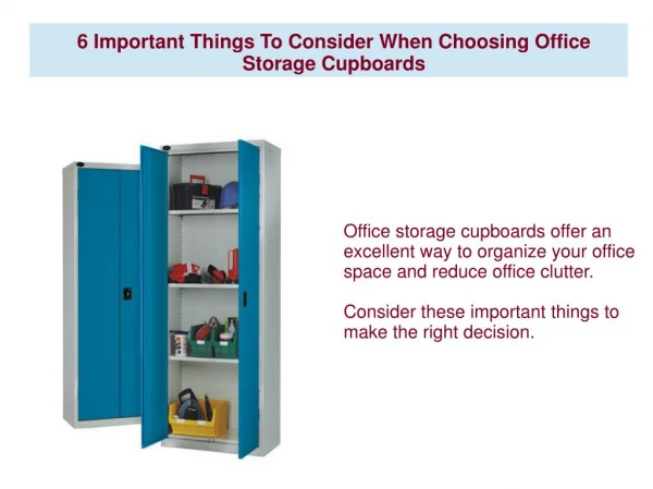 6 Important Things To Consider When Choosing Office Storage Cupboards
