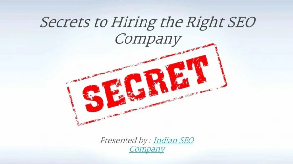 Secrets to hiring the right SEO company