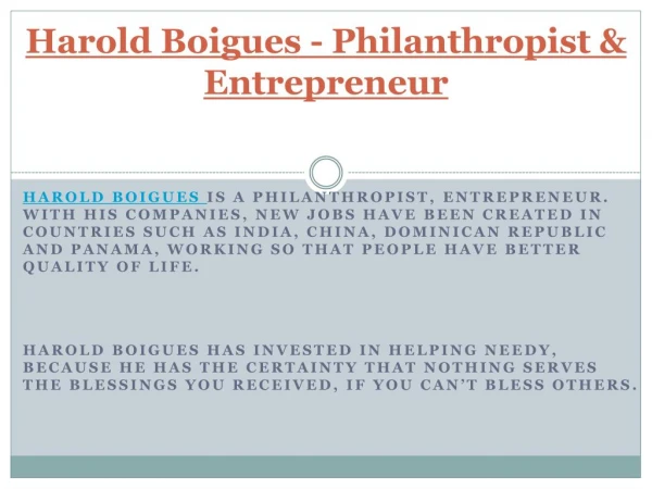 Harold Boigues - Philanthropist & Entrepreneur