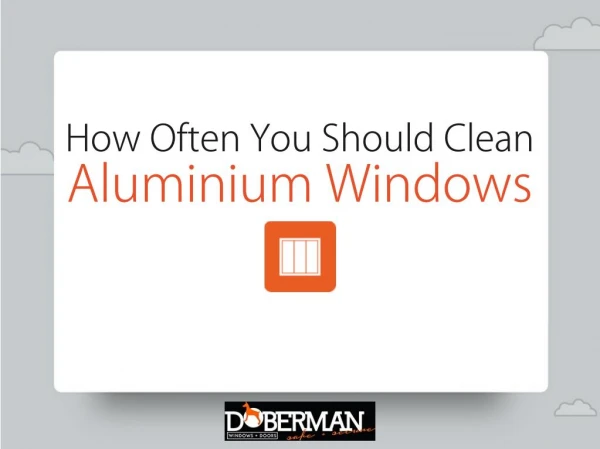 How Often You Should Clean Aluminium Windows