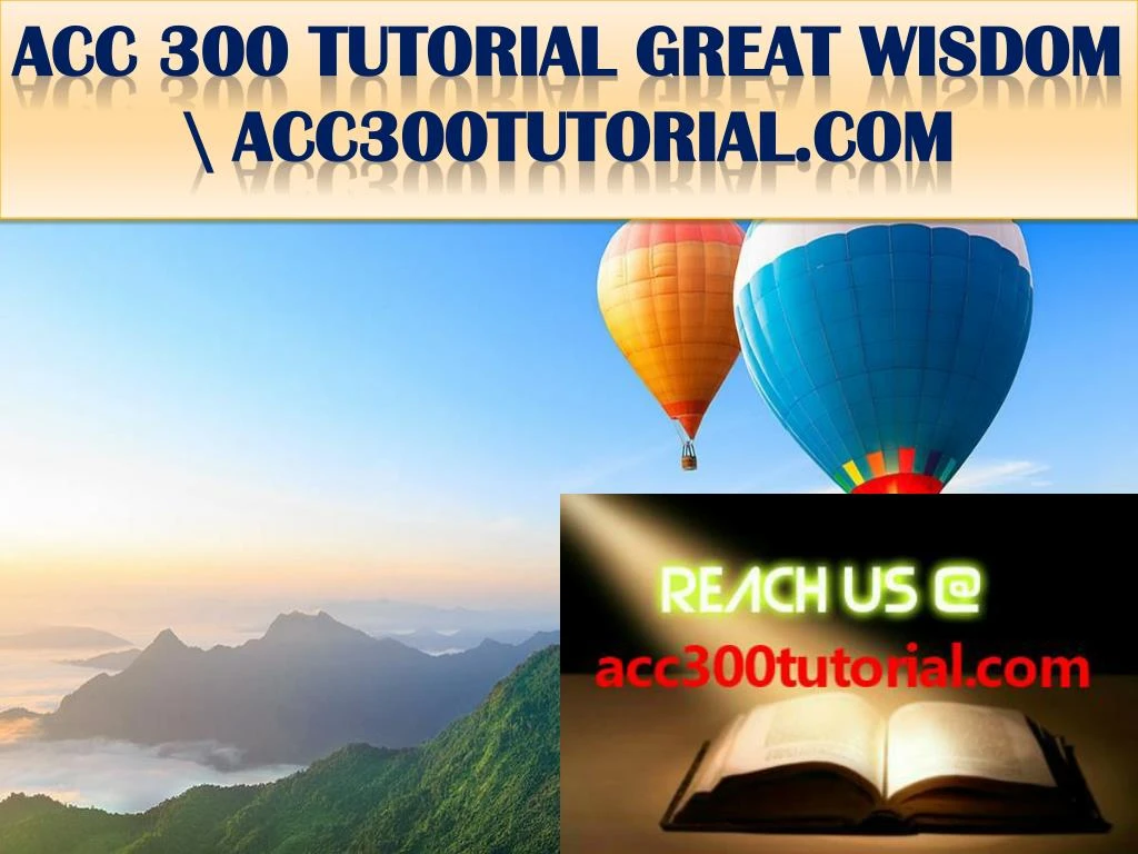 acc 300 tutorial great wisdom acc300tutorial com