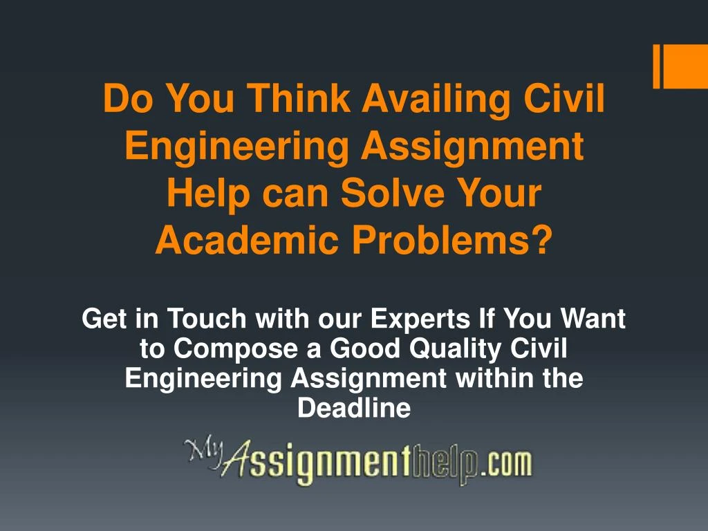do you think availing civil engineering assignment help can solve your academic problems