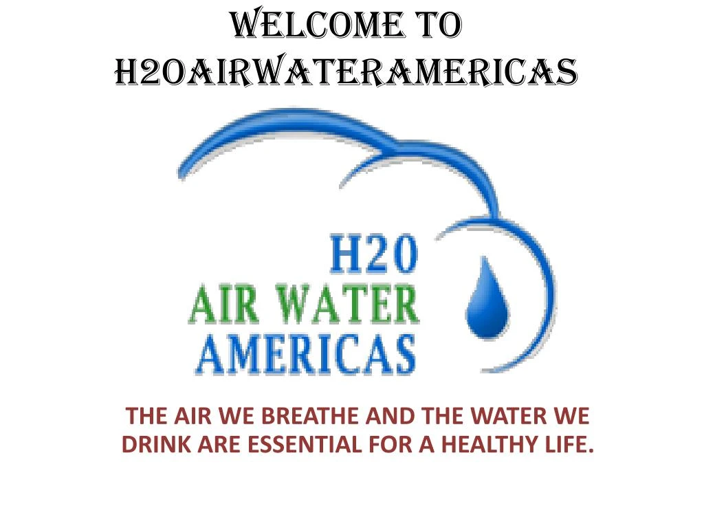 welcome to h2oairwateramericas
