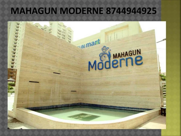 Mahagun Moderne 8744944925
