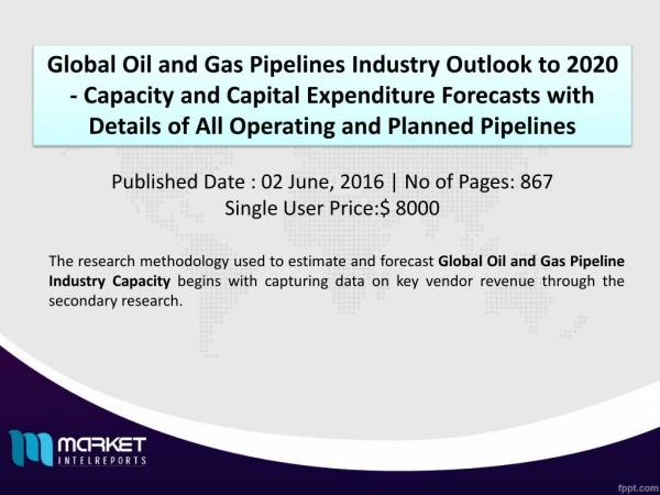 Growth of Global Oil and Gas Pipelines Industry Analysis and forecasting Report 2016- 2020