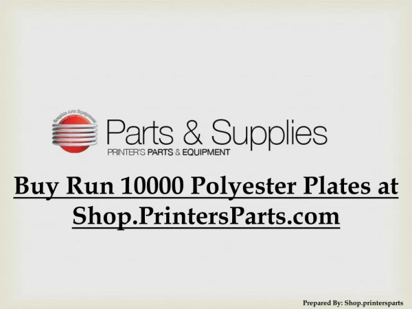 Buy Run 10000 Polyester Plates at Shop.PrintersParts.com