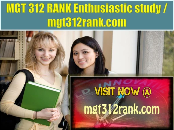 MGT 312 RANK Enthusiastic study / mgt312rank.com
