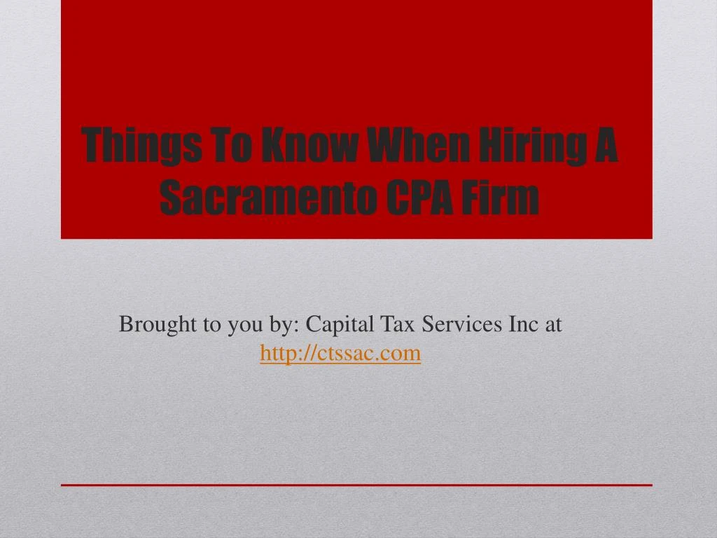 things to know when hiring a sacramento cpa firm