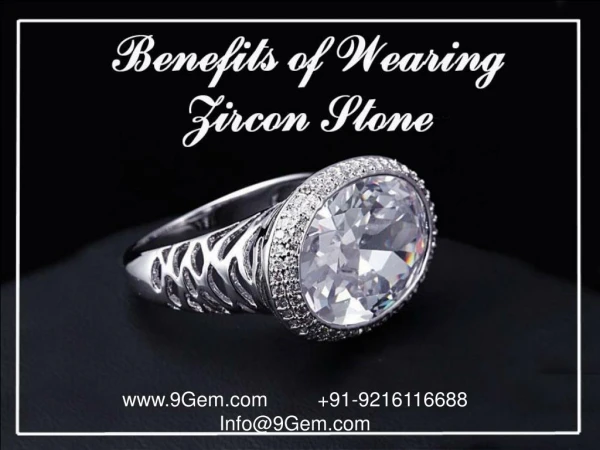 Benefits of Wearing Zircon Stone