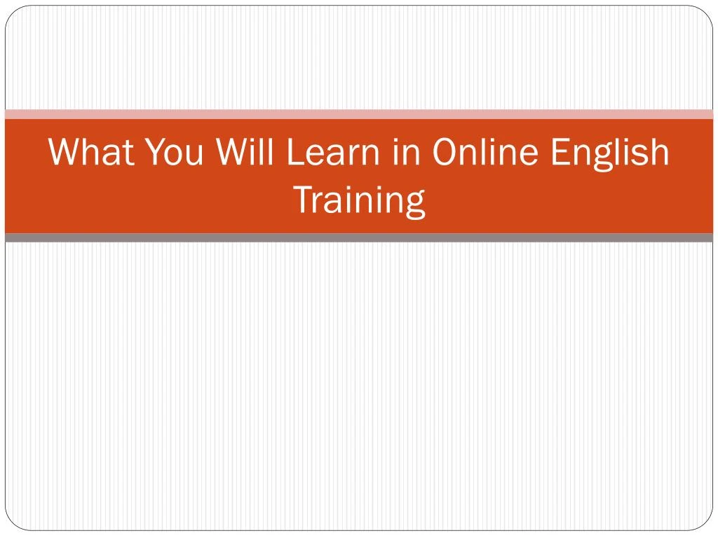 what you will learn in online english training