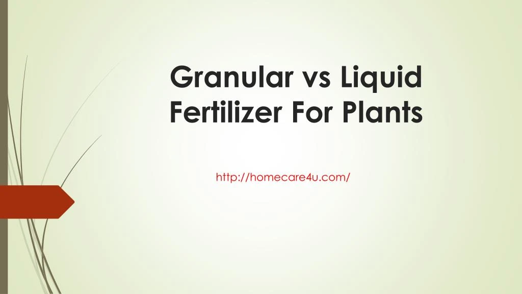 granular vs liquid fertilizer for plants