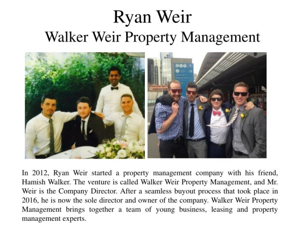 Ryan Weir - Walker Weir Property Management