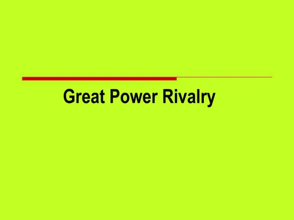 Great Power Rivalry