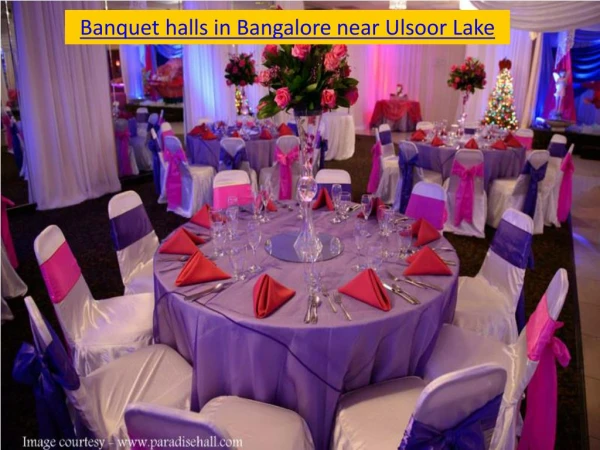 Banquet halls in Bangalore near Ulsoor Lake