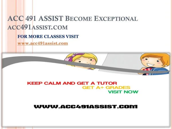 ACC 491 ASSIST Become Exceptional/acc491assist.com