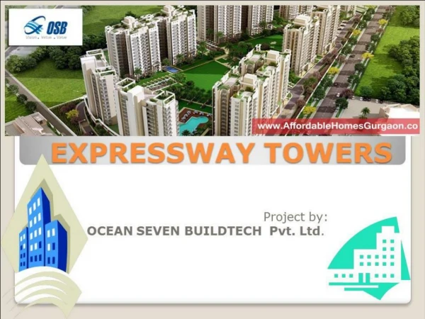Expressway Tower by OSB - 3bhk Apartments