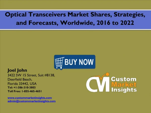 2016-2022 Optical Transceiver Market: Global Industry Demand, Consummation and Forecasts