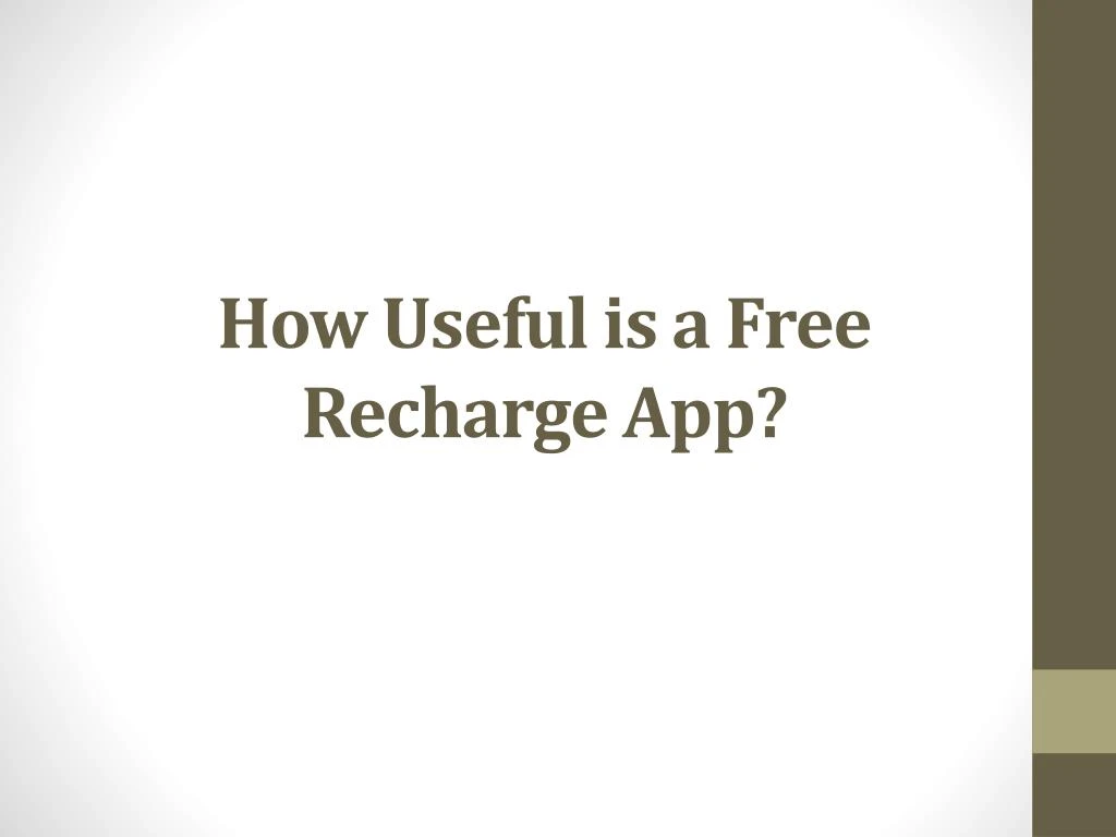 how useful is a free recharge app