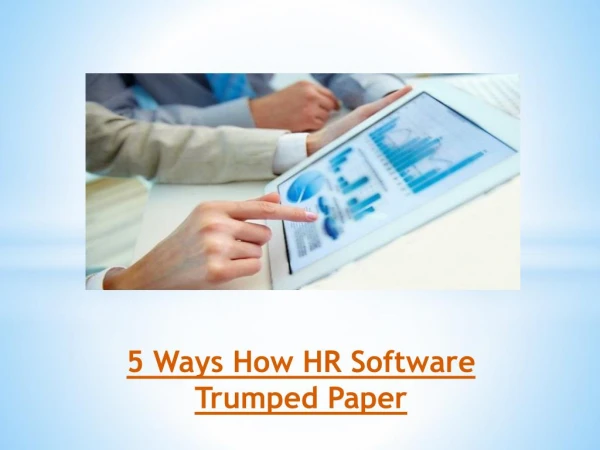 5 Ways How HR Software Trumped Paper