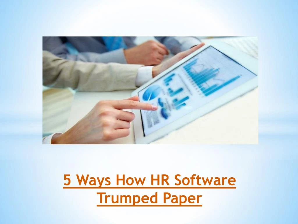 5 ways how hr software trumped paper