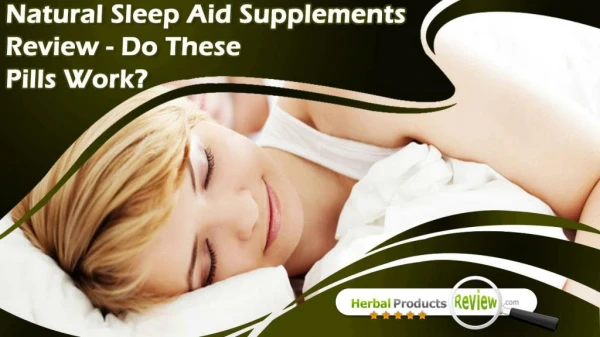 Natural Sleep Aid Supplements Review - Do These Pills Work?