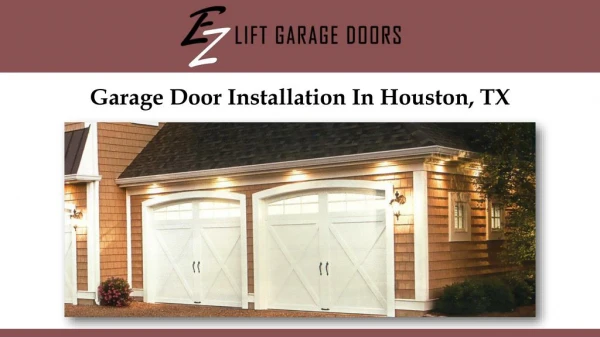 Garage Door Installation In Houston, TX