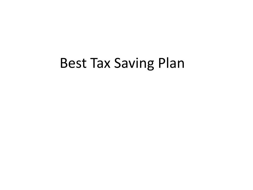 best tax saving plan