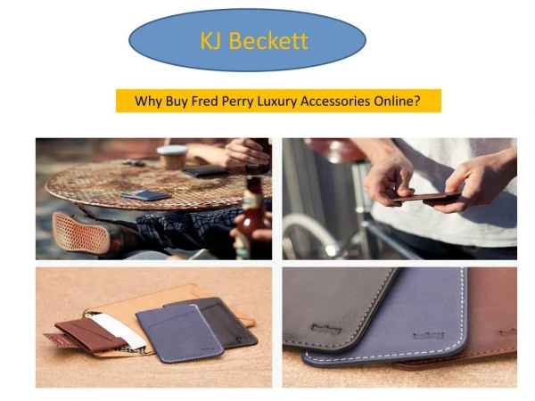 Why Buy Fred Perry Luxury Accessories Online?