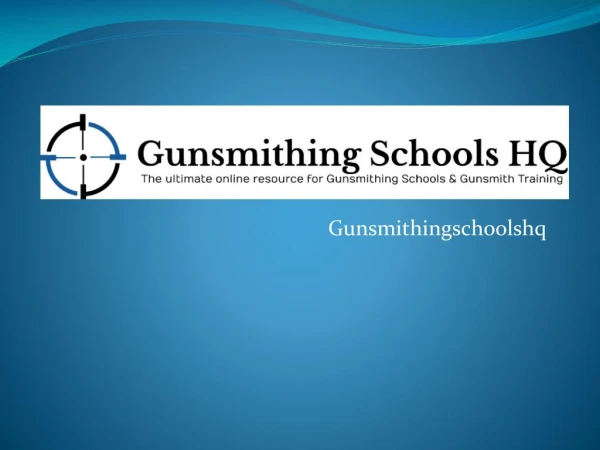 online gunsmithing schools