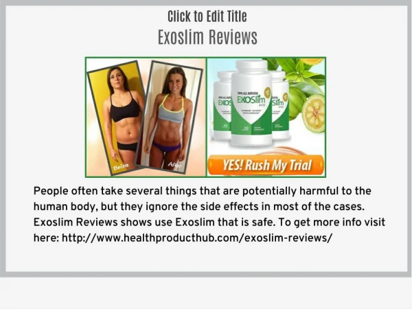 http://www.healthproducthub.com/exoslim-reviews/