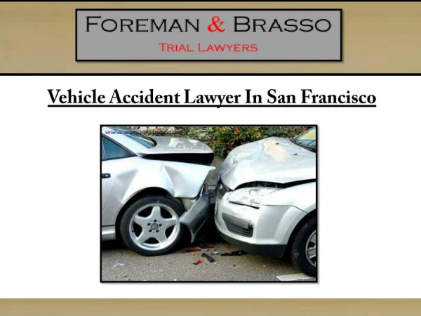Vehicle Accident Lawyer San Francisco