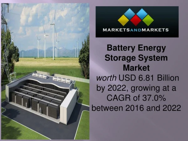 Battery Energy Storage System Market worth 6.81 Billion USD by 2022