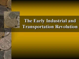 The Early Industrial and Transportation Revolution - slide 1