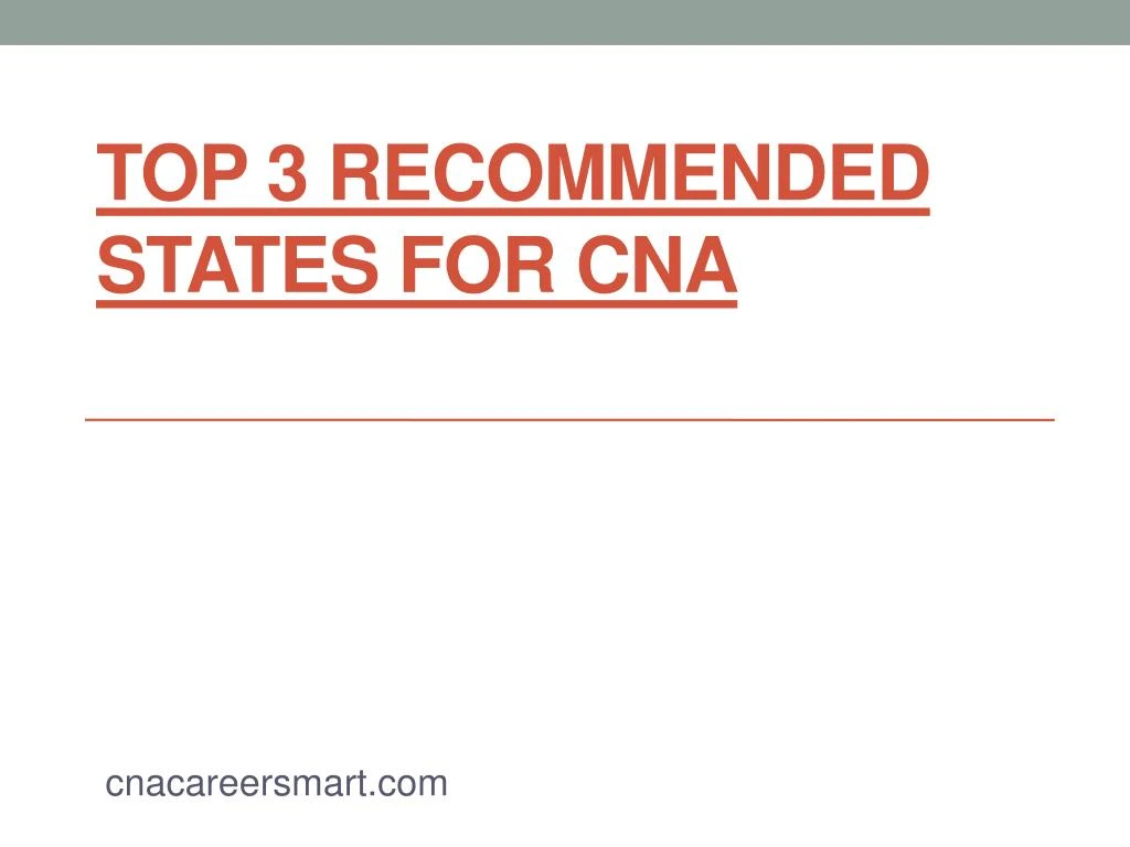top 3 recommended states for cna