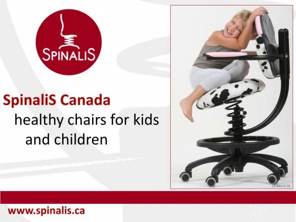 Healthy SpinaliS Chairs for Kids and Children in Canada