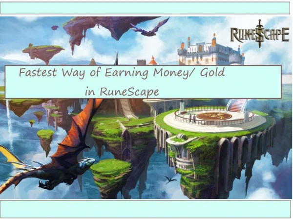 Fastest Way of Earning Money- Gold in RuneScape