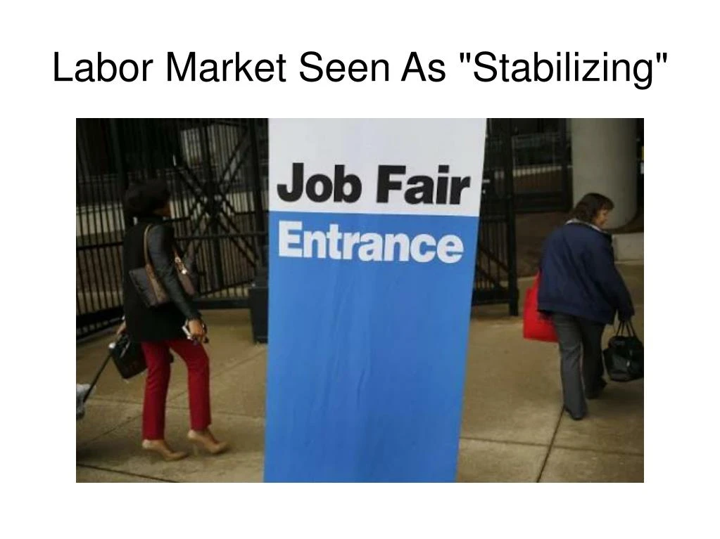 labor market seen as stabilizing