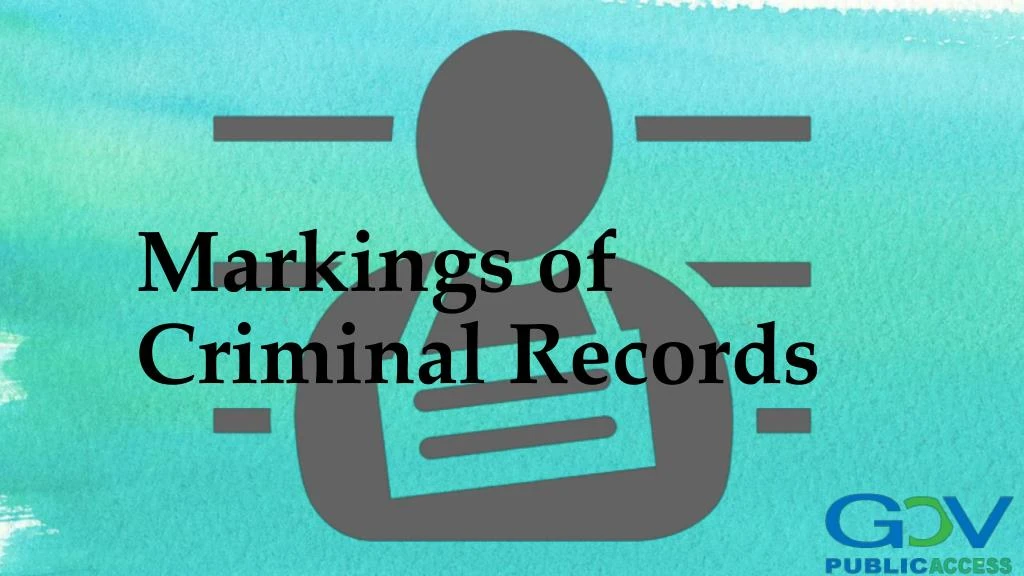 markings of criminal records