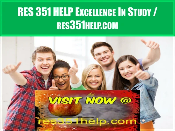 RES 351 HELP Excellence In Study / res351help.com